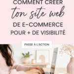 Femme travaillant sur la création de son site e-commerce