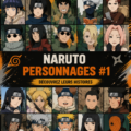 Poster des personnages emblématiques de Naruto, illustrant leur diversité et leurs pouvoirs