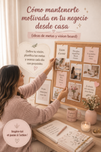 Femme travaillant à domicile avec un vision board inspirant en arrière-plan.